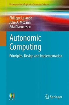 portada Autonomic Computing: Principles, Design and Implementation (Undergraduate Topics in Computer Science) (en Inglés)