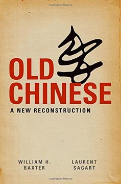 portada Old Chinese: A new Reconstruction (en Inglés)