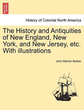 portada the history and antiquities of new england, new york, and new jersey, etc. with illustrations