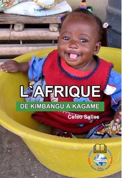 portada L'AFRIQUE, DE KIMBANGU À KAGAME - Celso Salles: Collection Afrique (en Francés)