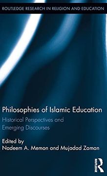 portada Philosophies of Islamic Education: Historical Perspectives and Emerging Discourses (Routledge Research in Religion and Education) (en Inglés)