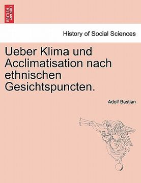 portada Ueber Klima Und Acclimatisation Nach Ethnischen Gesichtspuncten. (in German)