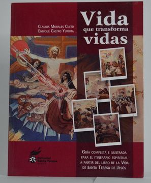 portada Vida que transforma vidas. Guía completa para el itinerario espiritual a partir del libro de la Vida de santa Teresa de Jesús