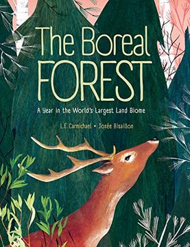 portada The Boreal Forest: A Year in the World's Largest Land Biome 
