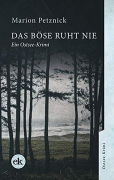 portada Das Böse Ruht nie - ein Ostsee-Krimi (en Alemán)