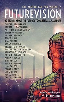 portada Futurevision: 20 Stories About The Future By 20 Australian Authors (The Australian Pen) (in English)
