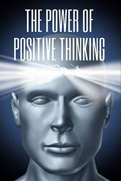 portada The Power of Positive Thinking: The Importance of the Impact Thoughts Have on our Lives (en Inglés)