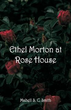 portada Ethel Morton at Rose House