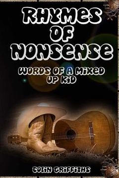 portada Rhymes Of Nonsense: Words of a mixed up kid (in English)