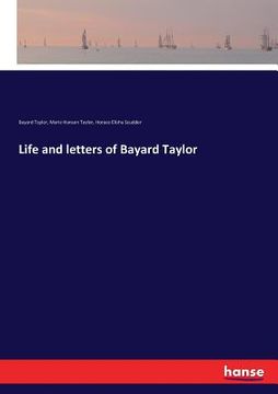 portada Life and letters of Bayard Taylor (en Inglés)