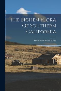 portada The Lichen Flora Of Southern California (en Inglés)