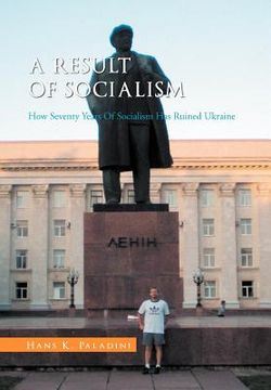 portada a result of socialism: how seventy years of socialism has ruined ukraine (en Inglés)