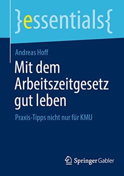 portada Mit dem Arbeitszeitgesetz gut Leben: Praxis-Tipps Nicht nur für kmu (en Alemán)