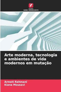 portada Arte Moderna, Tecnologia e Ambientes de Vida Modernos em Mutação (in Portuguese)