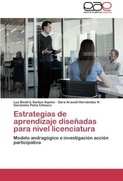 Estrategias de Aprendizaje Diseñadas Para Nivel Licenciatura