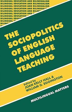 portada the sociopolitics of english language teaching (bilingual education & bilingualism 21) (en Inglés)