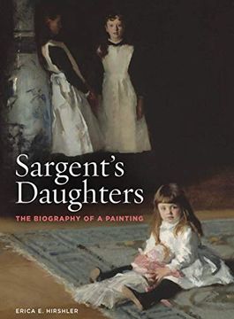 portada Sargent's Daughters: The Biography of a Painting (en Inglés)