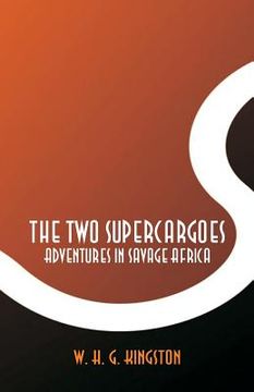 portada The Two Supercargoes: Adventures in Savage Africa