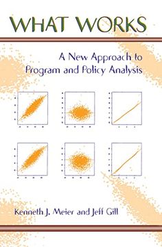 portada What Works: A new Approach to Program and Policy Analysis 
