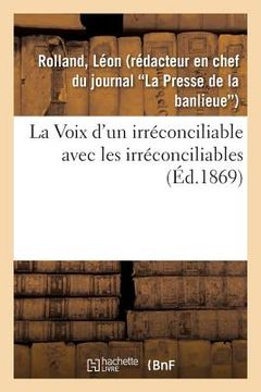 portada La Voix d'un irréconciliable avec les irréconciliables (en Francés)