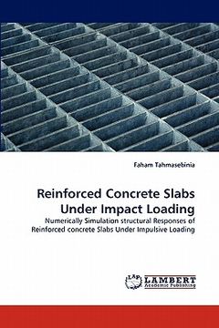 portada reinforced concrete slabs under impact loading (in English)