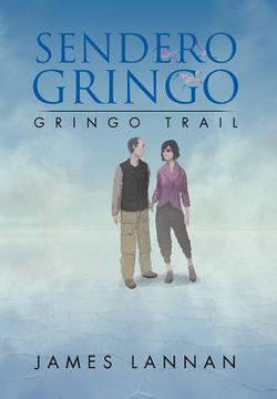 portada sendero gringo: (gringo trail) (en Inglés)