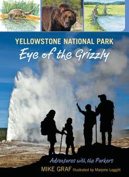 portada yellowstone national park: eye of the grizzly (en Inglés)