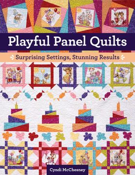 portada Playful Panel Quilts: Surprising Settings, Stunning Results (en Inglés)