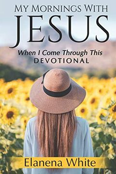 portada My Mornings With Jesus: When i Come Through This (en Inglés)