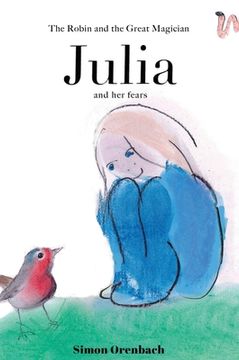 portada The Robin and the Great Magician JULIA and her fears (en Inglés)