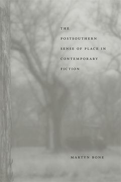 portada The Postsouthern Sense of Place in Contemporary Fiction (en Inglés)
