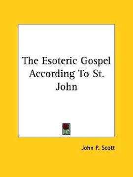 portada the esoteric gospel according to st. john (en Inglés)