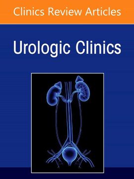 portada Minimally Invasive Urology: Past, Present, and Future, an Issue of Urologic Clinics (Volume 49-1) (The Clinics: Internal Medicine, Volume 49-1) (en Inglés)