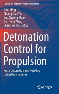 portada Detonation Control for Propulsion: Pulse Detonation and Rotating Detonation Engines (en Inglés)