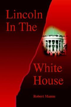 portada lincoln in the white house