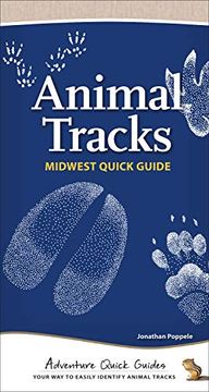 portada Animal Tracks of the Midwest: Your way to Easily Identify Animal Tracks (Adventure Quick Guides) (in English)