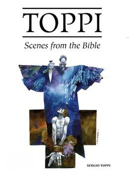 portada The Toppi Gallery: Scenes from the Bible (en Inglés)