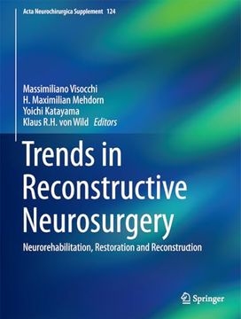 portada Trends in Reconstructive Neurosurgery: Neurorehabilitation, Restoration and Reconstruction (en Inglés)