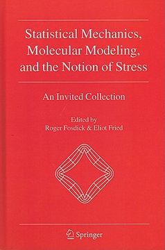 portada statistical mechanics, molecular modeling, and the notion of stress: an invited collection (en Inglés)