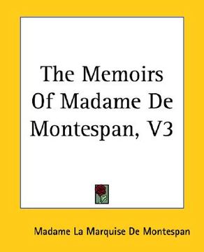 portada the memoirs of madame de montespan, v3 (in English)