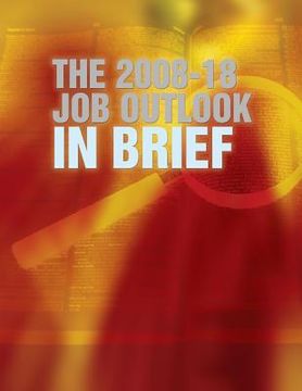 portada The 2008 -18 Job Outlook in Brief (en Inglés)
