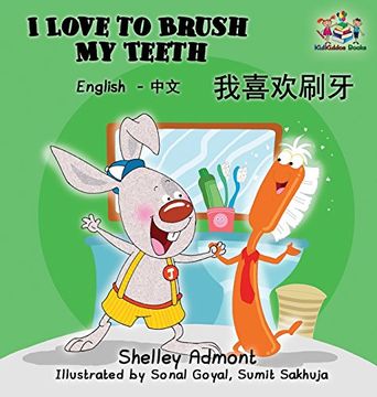 portada I Love to Brush My Teeth (Mandarin bilingual book): English Chinese children's book (English Chinese Bilingual Collection)