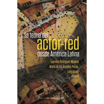 portada La Teoría del Actor-Red Desde América Latina