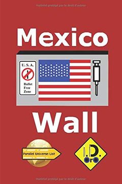 portada Mexico Wall (Edition Française) (Parallel Universe List) (en Francés)