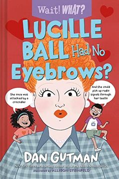 portada Lucille Ball had no Eyebrows? (Wait! What? ) (in English)