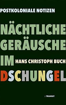 portada Nächtliche Geräusche im Dschungel: Postkoloniale Notizen (en Alemán)