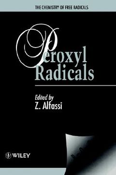 portada the chemistry of free radicals: peroxyl radicals (en Inglés)