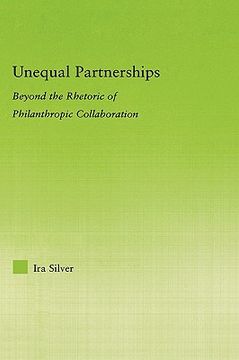 portada unequal partnerships: beyond the rhetoric of philanthropic collaboration (en Inglés)