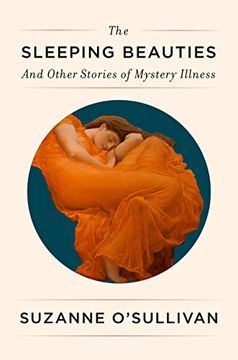 portada The Sleeping Beauties: And Other Stories of Mystery Illness (in English)