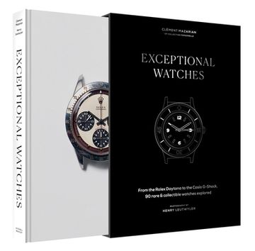 portada Exceptional Watches: From the Rolex Daytona to the Casio G-Shock, 90 Rare and Collectable Watches Explored